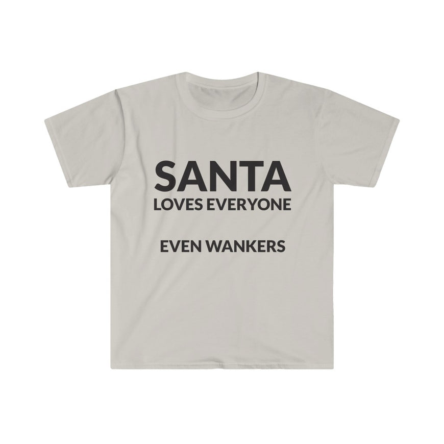 Santa Loves EVERYONE T-Shirt