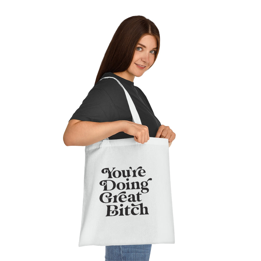 You're Doing Great Tote Bag