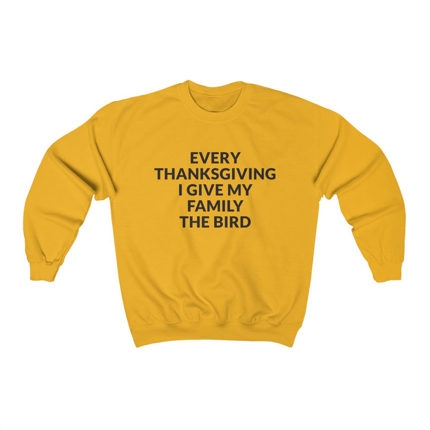 Give Your Family The Bird Crewneck Sweatshirt