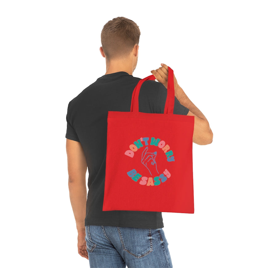 Don't Worry Be Sassy Tote Bag