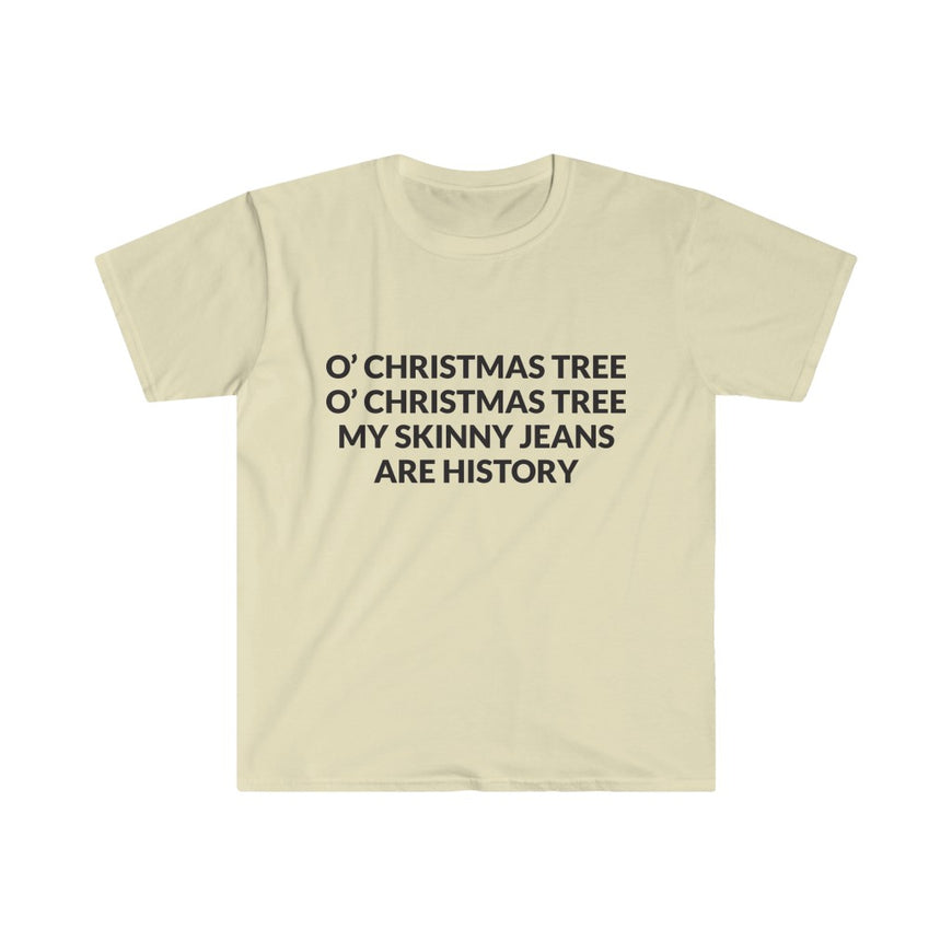 My Skinny Jeans Are History T-Shirt