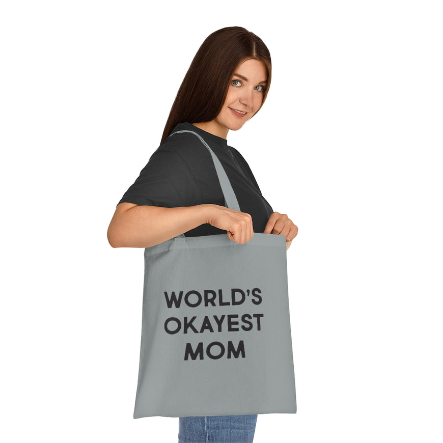 World's Okayest Mom Tote Bag