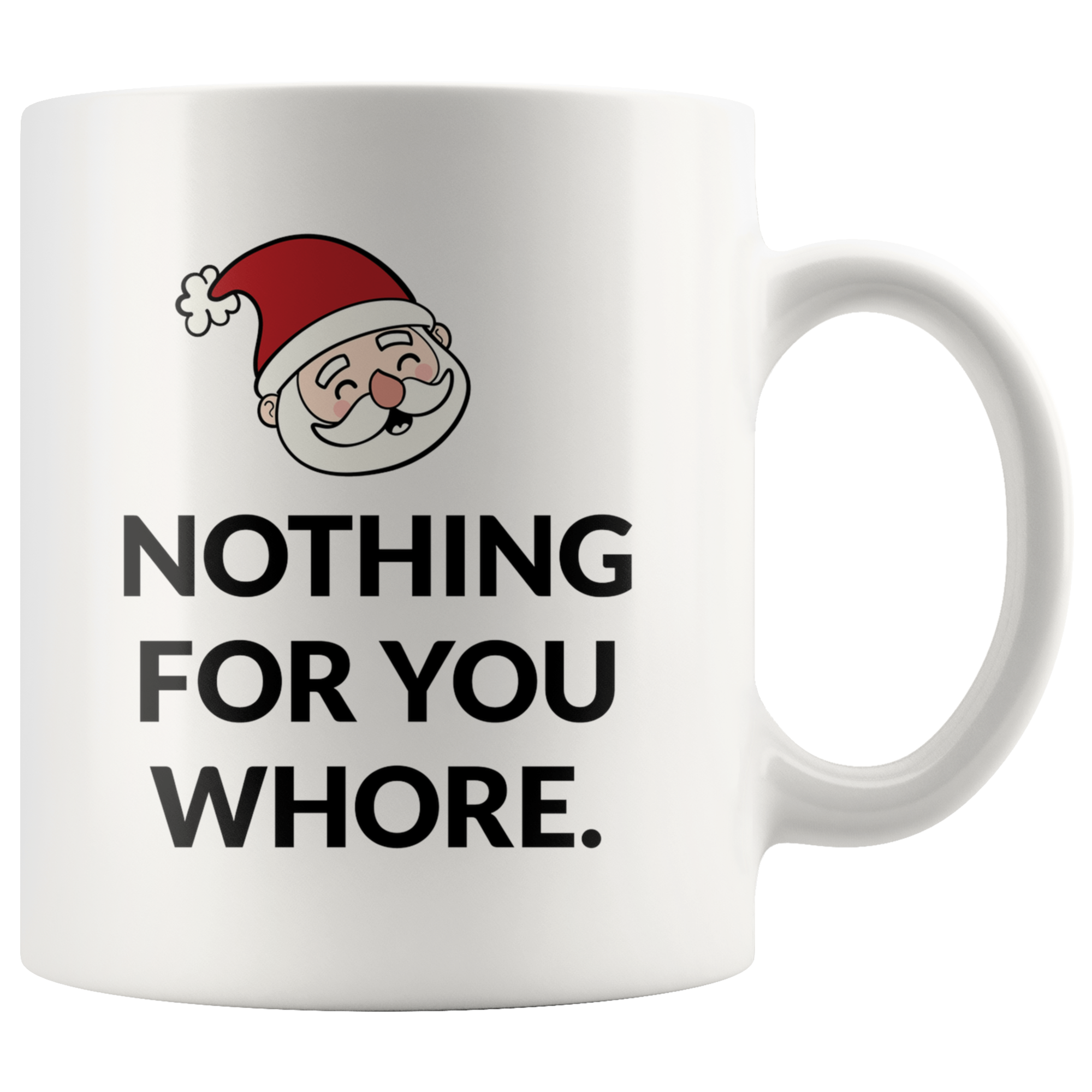 Nothing For You Coffee Mug
