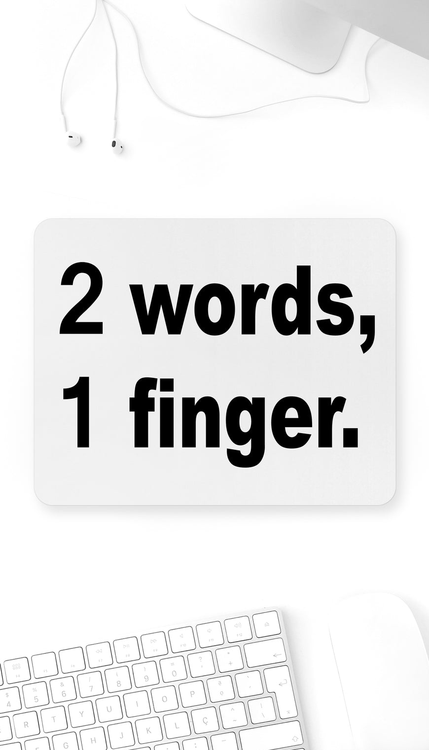 2 Words, 1 Finger Funny Office Mouse Pad