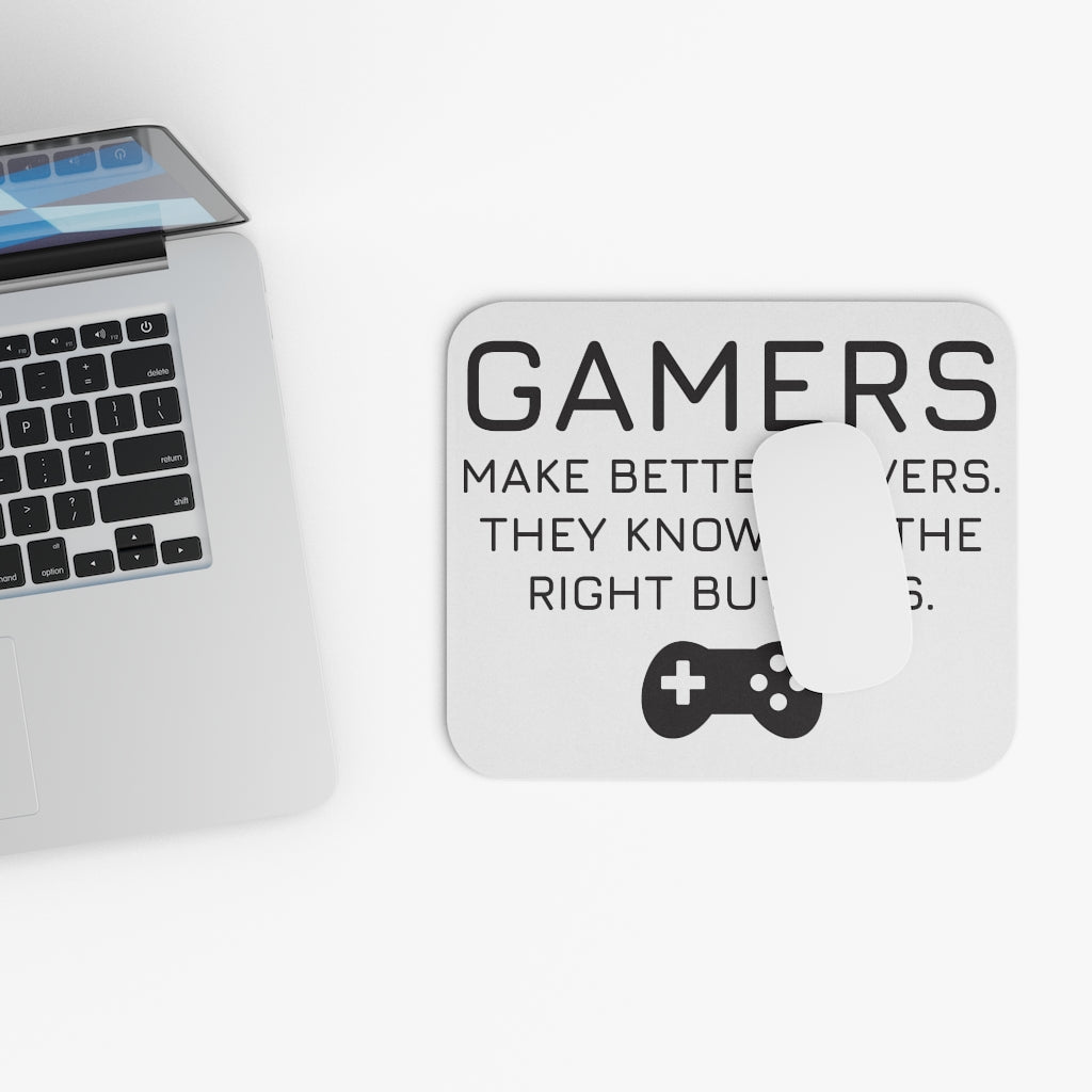 Gamers Make Better Lovers Mouse Pad