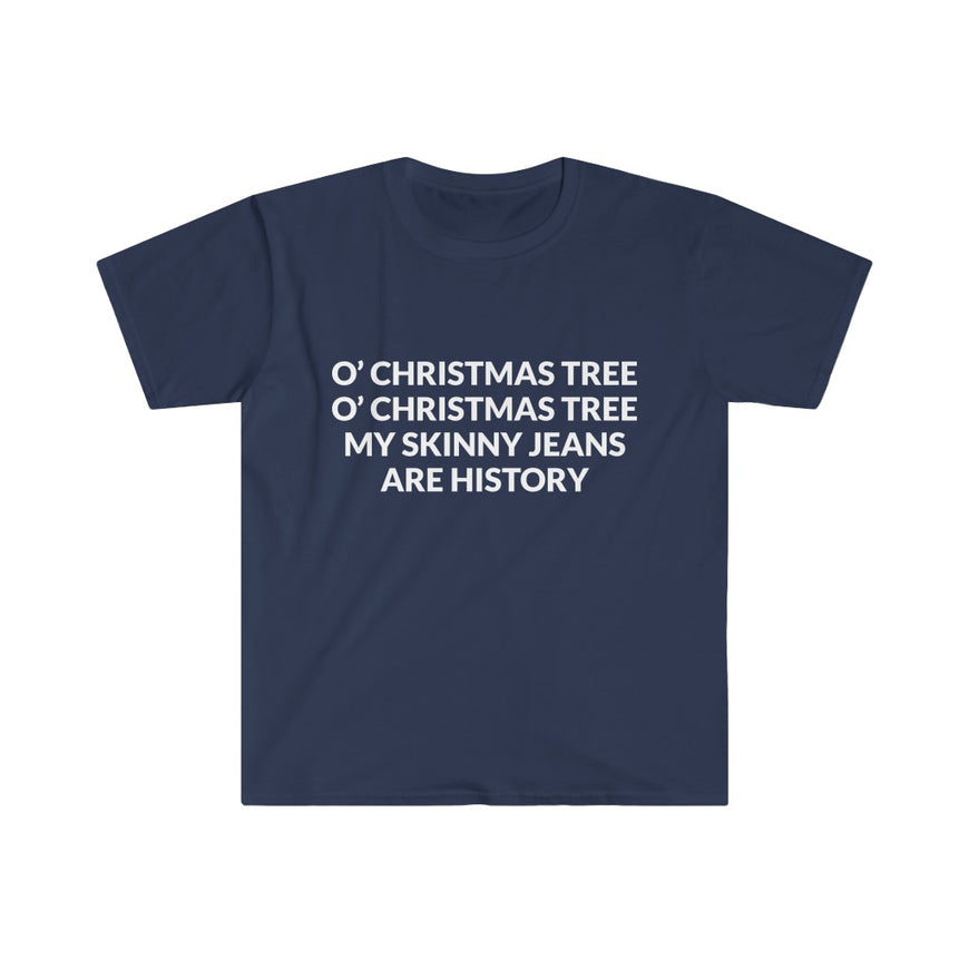 My Skinny Jeans Are History T-Shirt