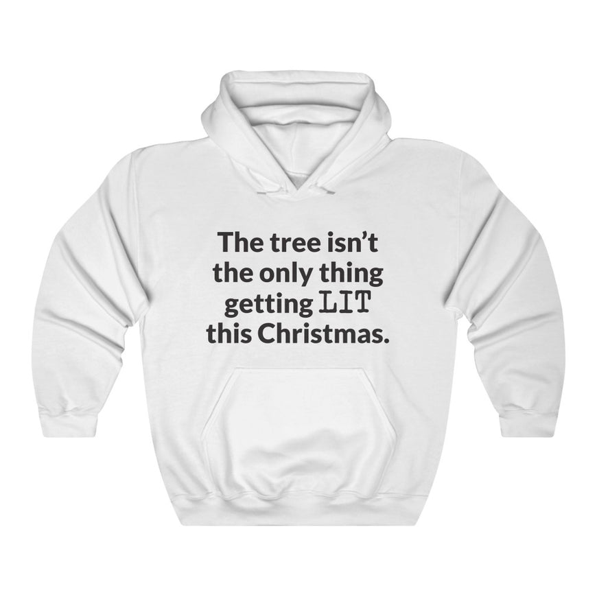 Lets Get Lit Hooded Sweatshirt