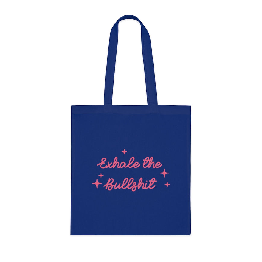Exhale The BS Tote Bag