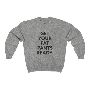 Fat Pants Crewneck Sweatshirt