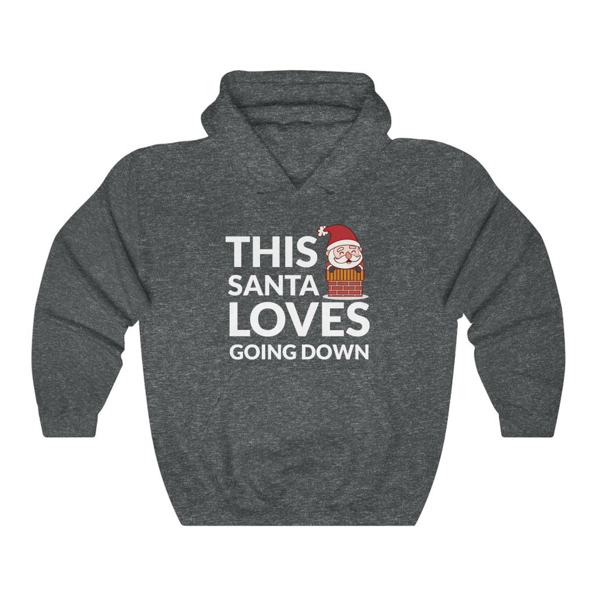 Santa Loves Going Down Hooded Sweatshirt