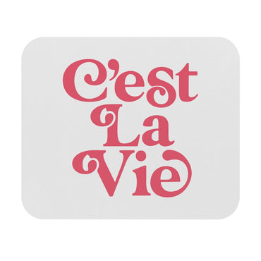 C'est La Vie Motivational Mouse Pad