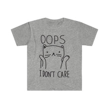 Oops I Don't Care T-Shirt