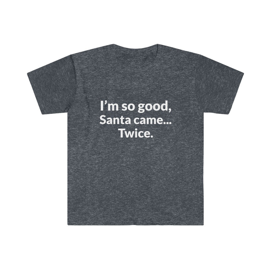 Santa Came Twice T-Shirt