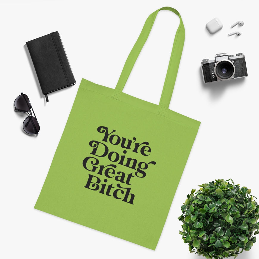 You're Doing Great Tote Bag