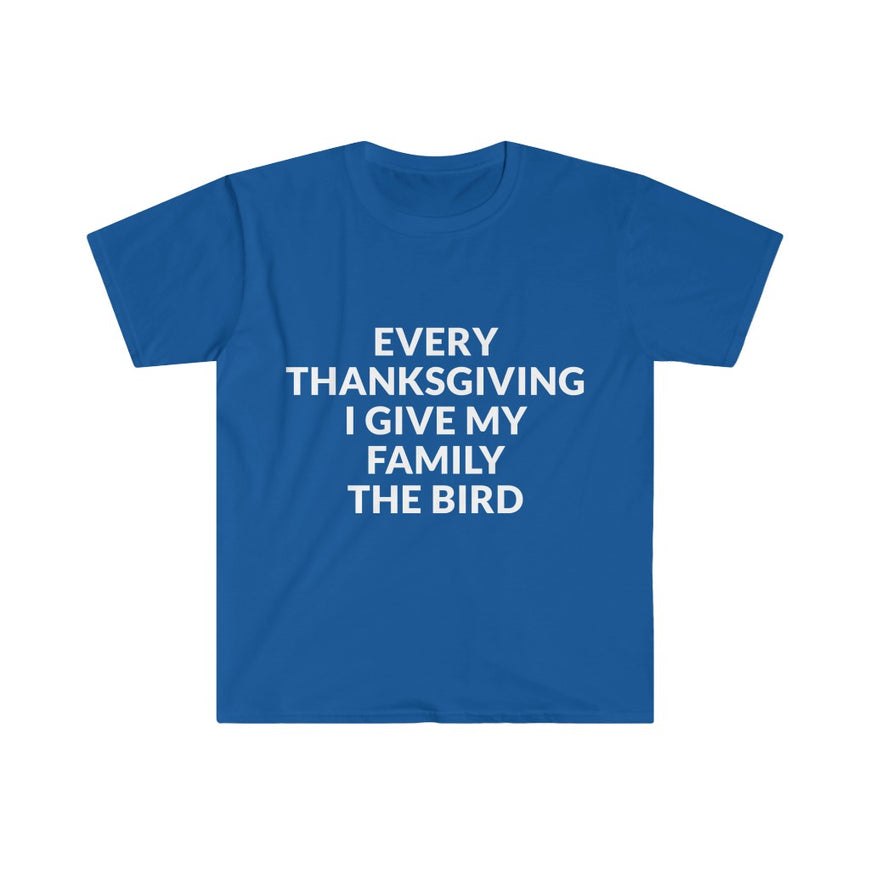 Give Your Family The Bird  T-Shirt