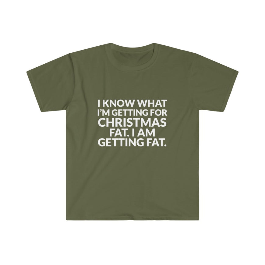 Im Getting FAT T-Shirt