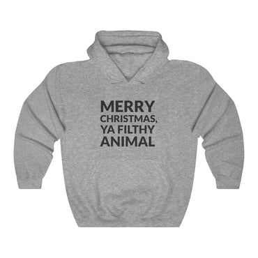 Ya Filthy Animal Hooded Sweatshirt