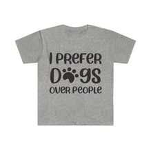 I Prefer Dogs Over People T-Shirt