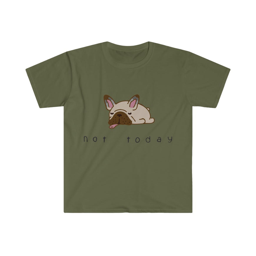 Not Today T-Shirt