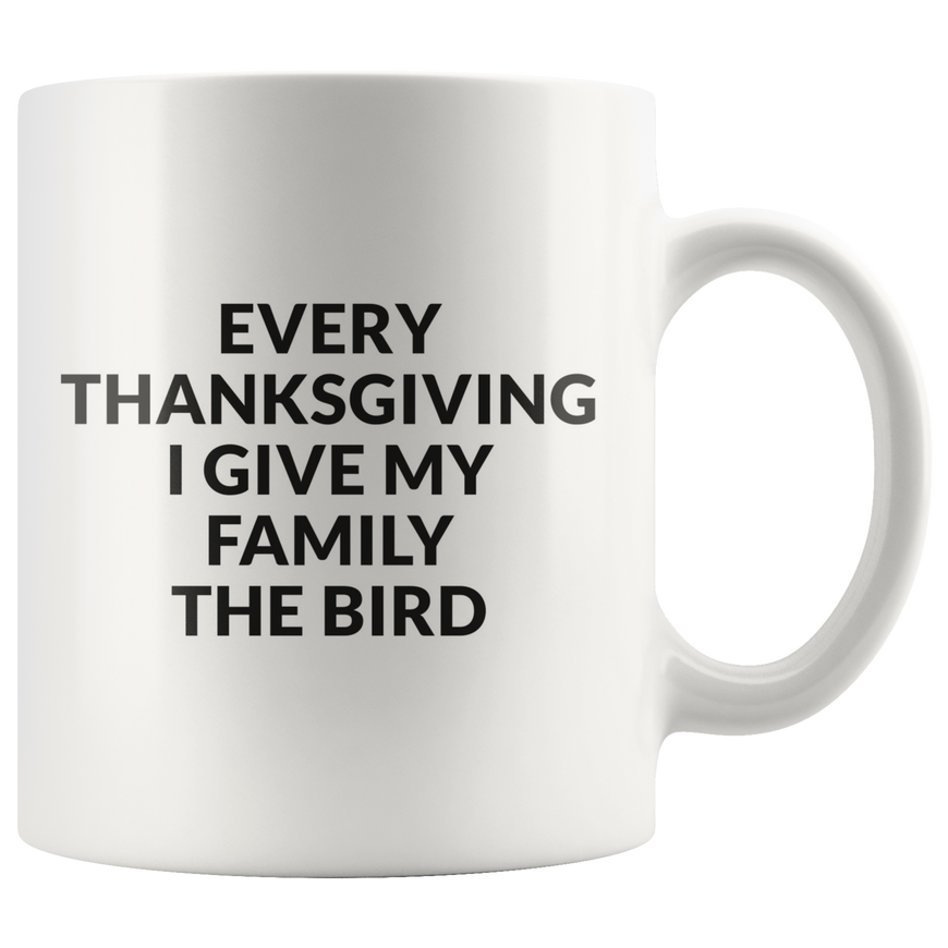 Give Your Family The Bird Coffee Mug