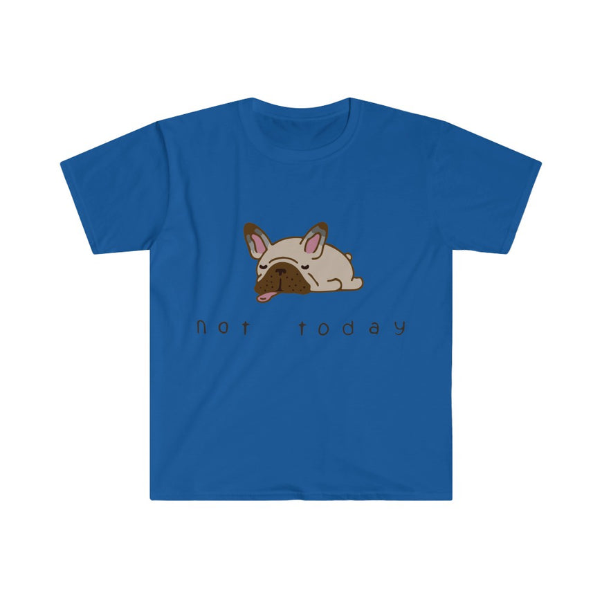 Not Today T-Shirt