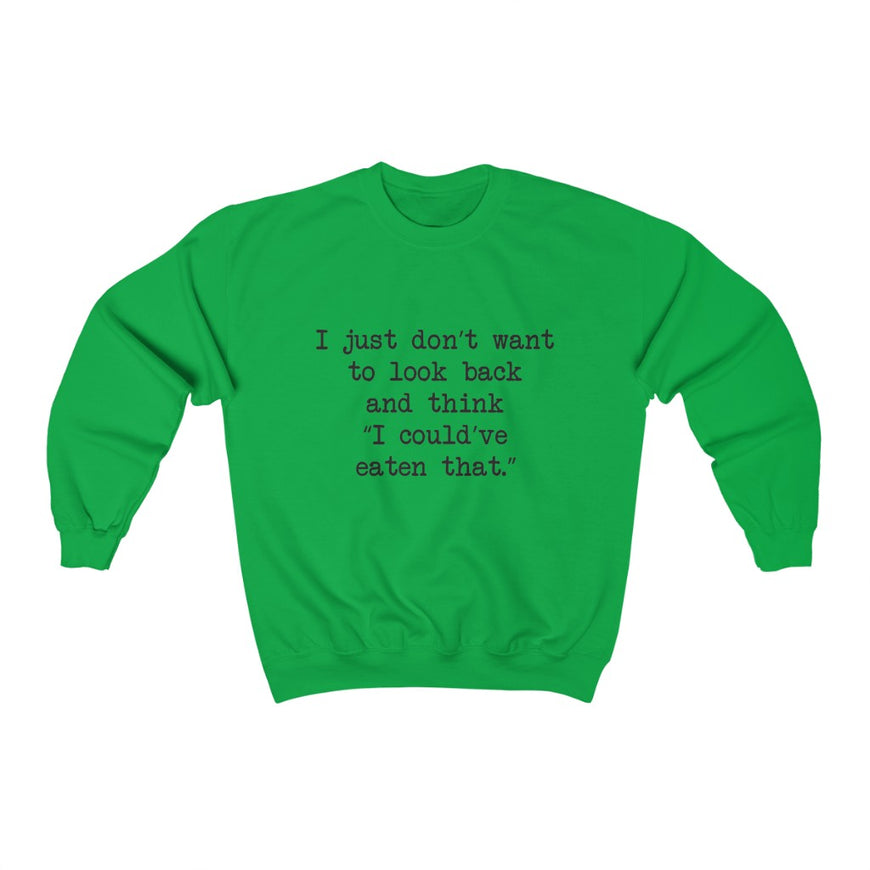 No Regrets Crewneck Sweatshirt