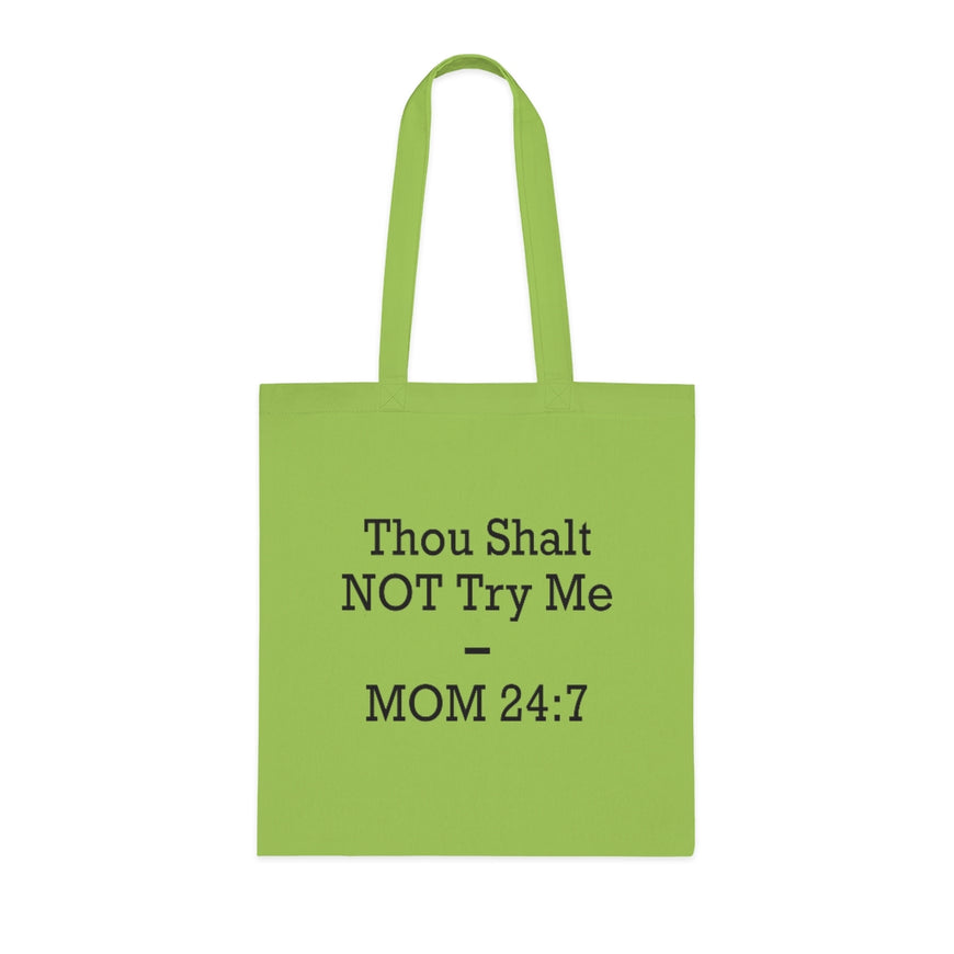 Thou Shall Not Try Me Tote Bag