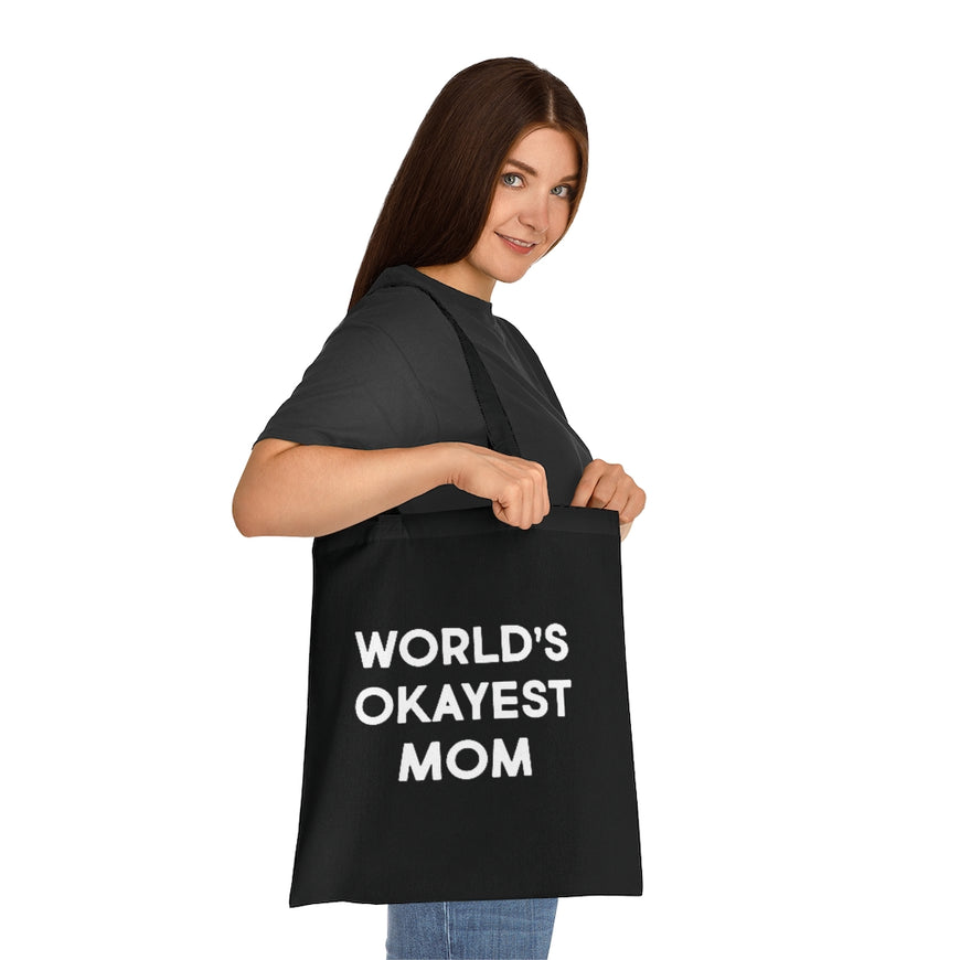 World's Okayest Mom Tote Bag