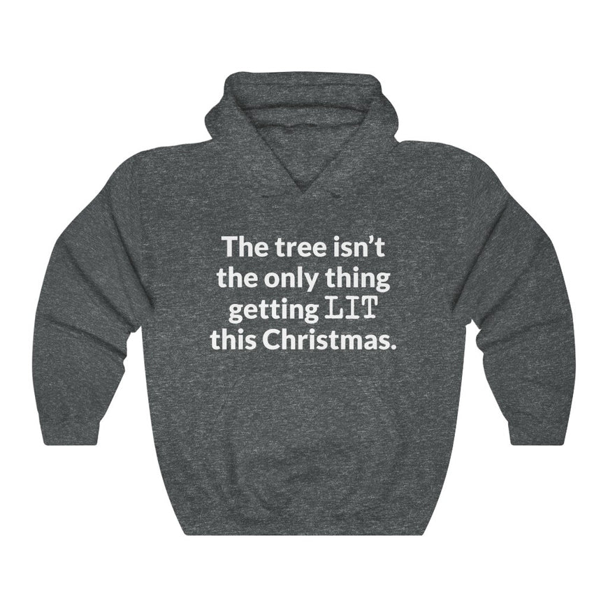 Lets Get Lit Hooded Sweatshirt