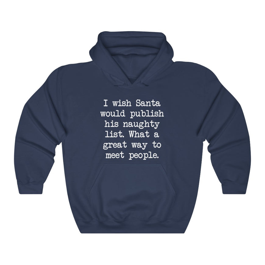 Santa's Naughty List Hooded Sweatshirt