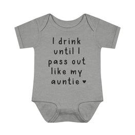 I Drink Like My Auntie Infant Onesie