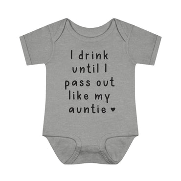 I Drink Like My Auntie Infant Onesie