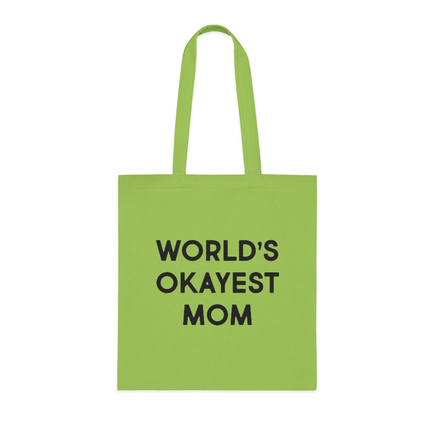 World's Okayest Mom Tote Bag