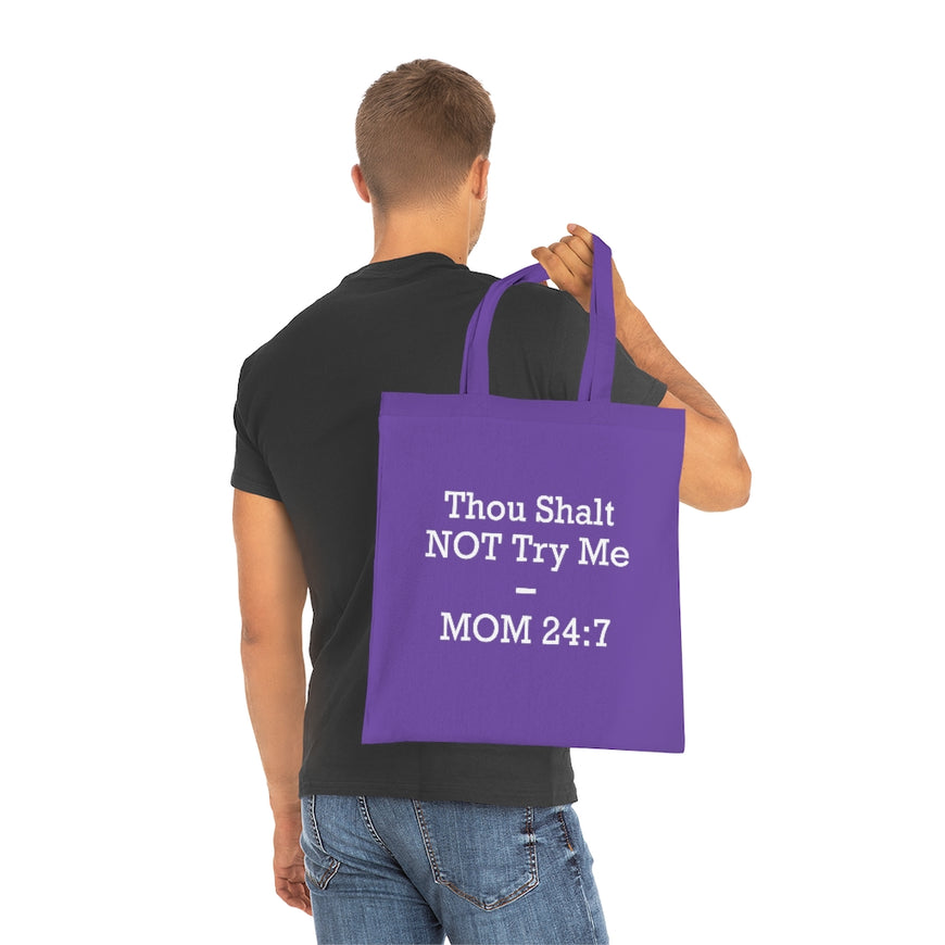 Thou Shall Not Try Me Tote Bag