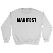 Manifest Sweatshirt