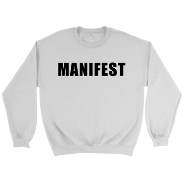 Manifest Sweatshirt
