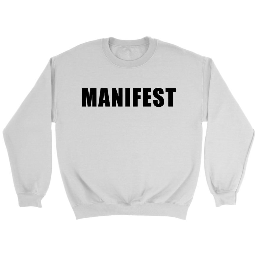 Manifest Sweatshirt