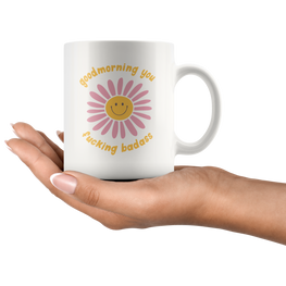 Good Morning Badass Coffee Mug