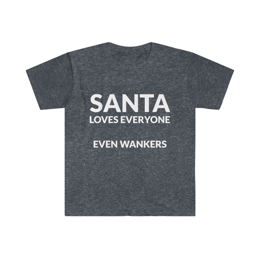 Santa Loves EVERYONE T-Shirt