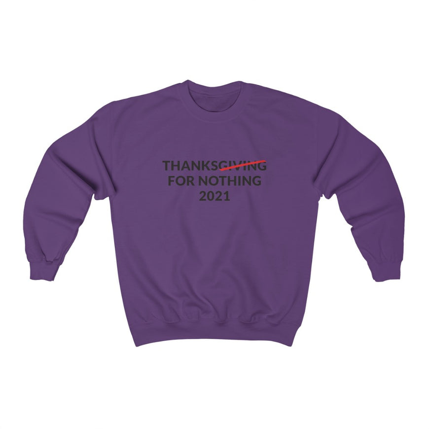Thanks For Nothing Crewneck Sweatshirt