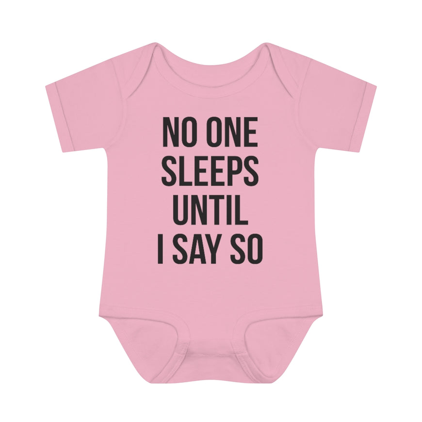 No One Sleeps! Infant Onesie
