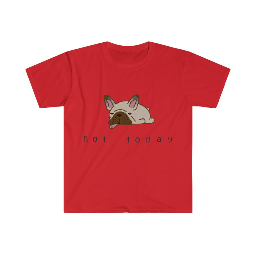 Not Today T-Shirt