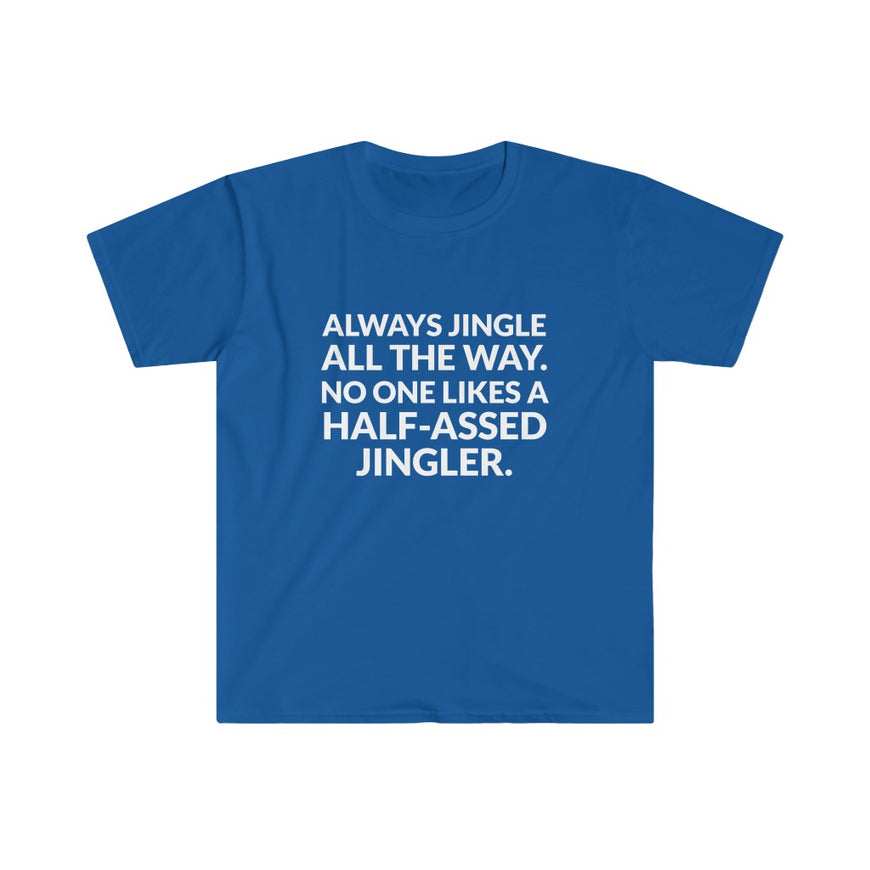 Jingle All The Way T-Shirt