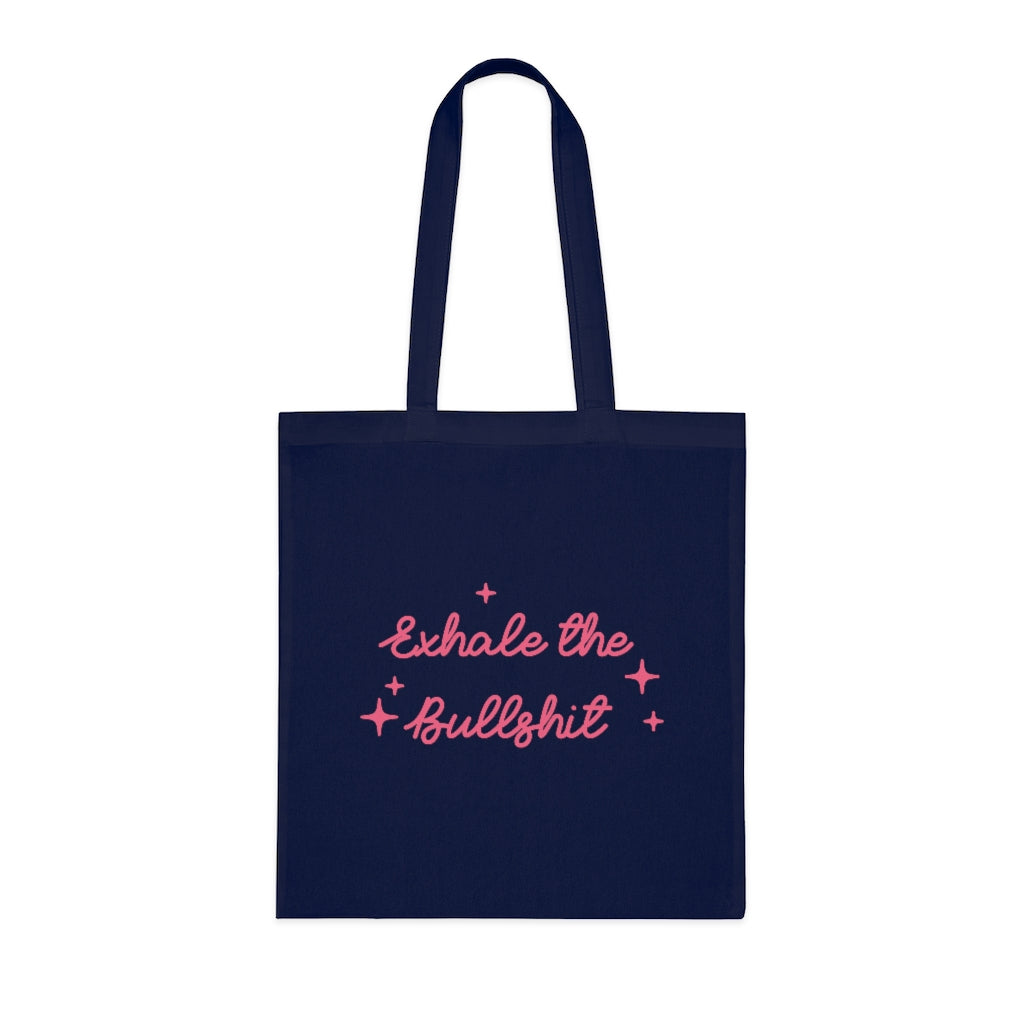 Exhale The BS Tote Bag