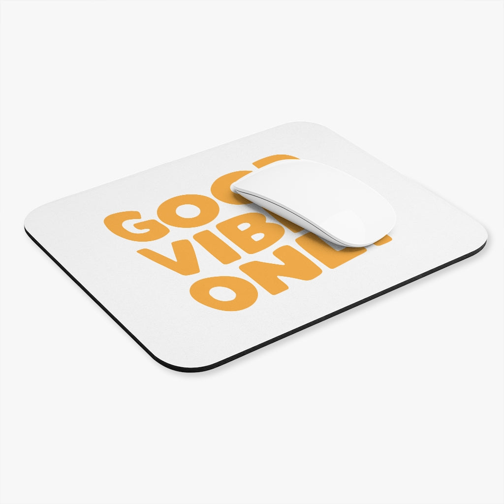Good Vibes Only Motivational Mouse Pad