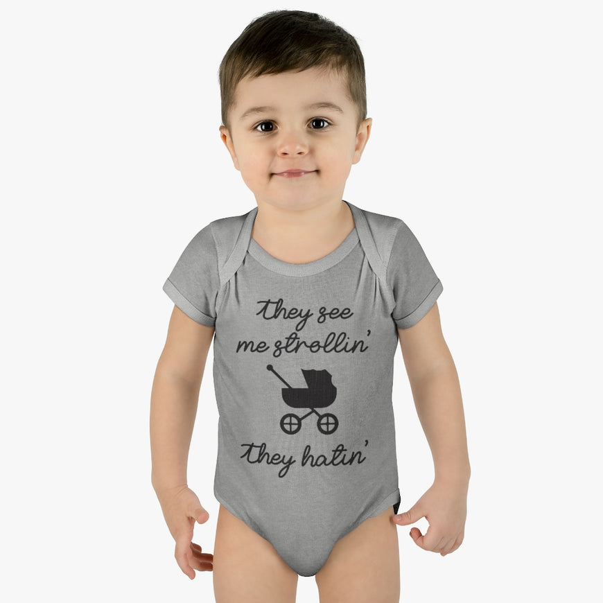 They See Me Strollin Infant Onesie