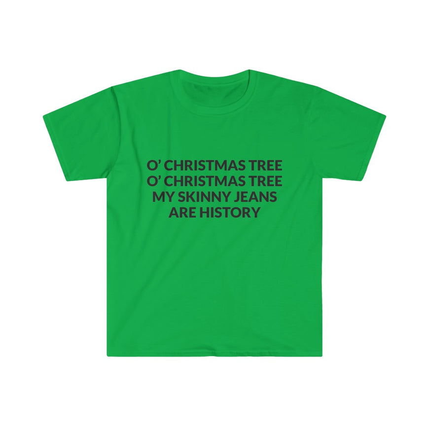 My Skinny Jeans Are History T-Shirt