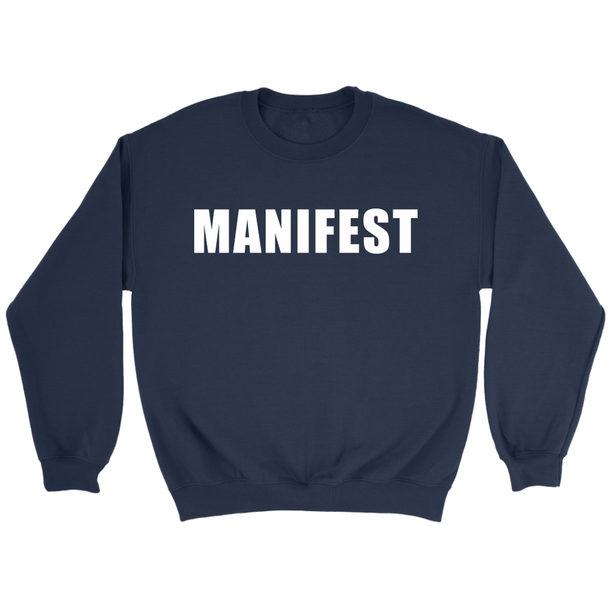 Manifest Sweatshirt