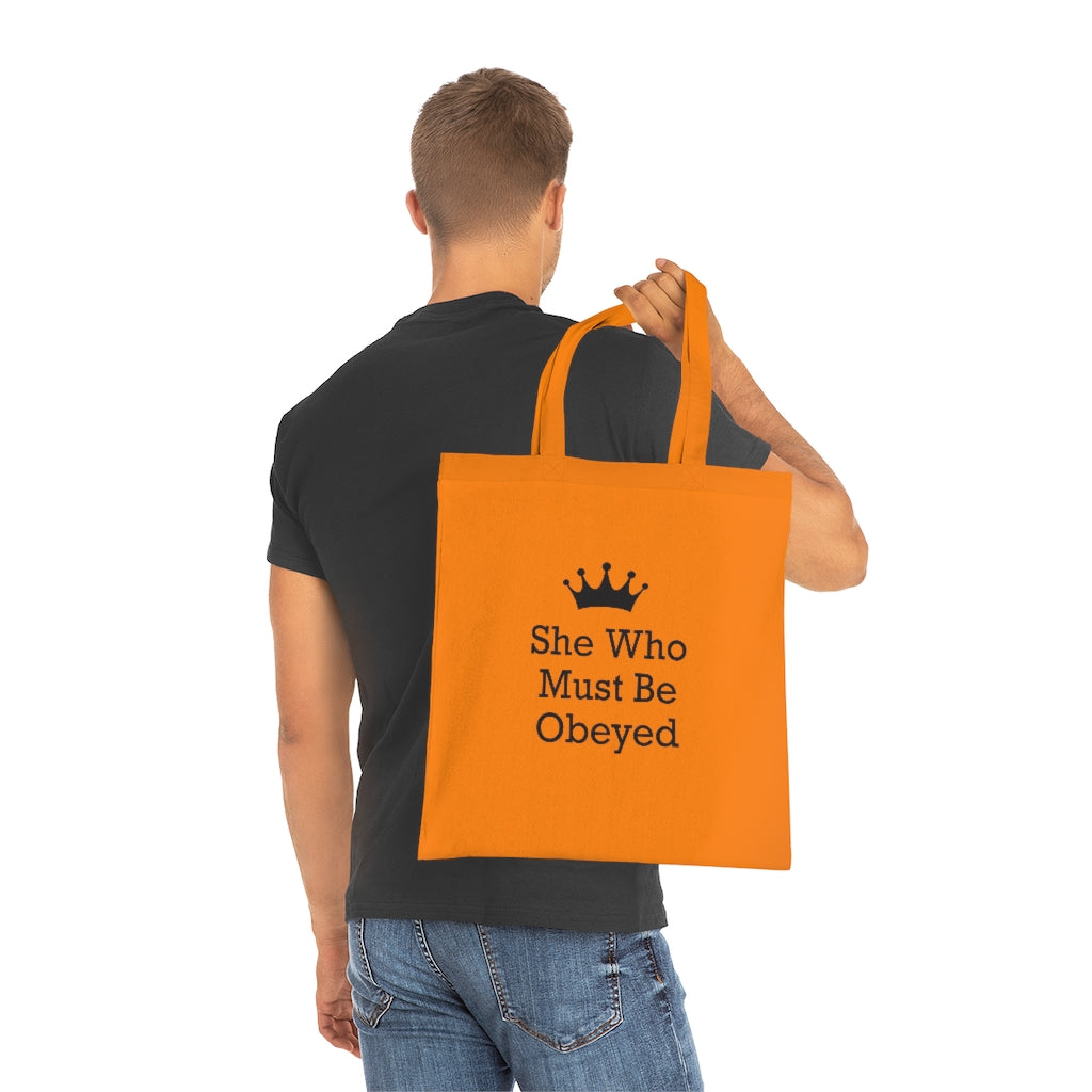 She Who Must Be Obeyed Tote Bag