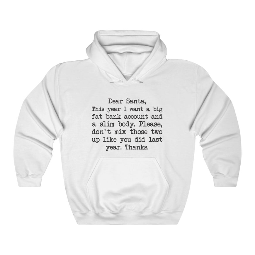 Fat Bank Account, Slim Body Hooded Sweatshirt